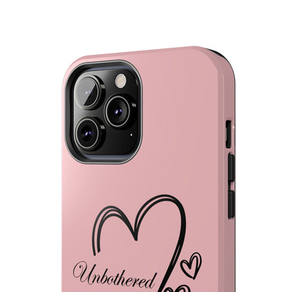 Unbothered Heart Tough Phone Case - Pink Protective iPhone Cover