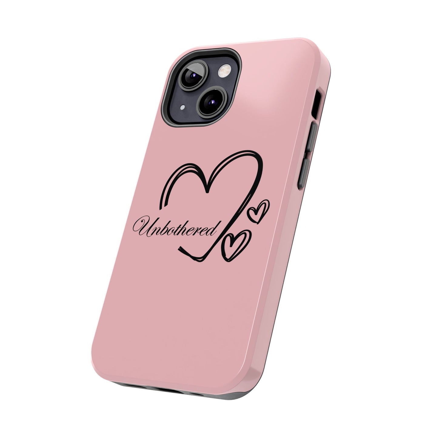 Unbothered Heart Tough Phone Case - Pink Protective iPhone Cover