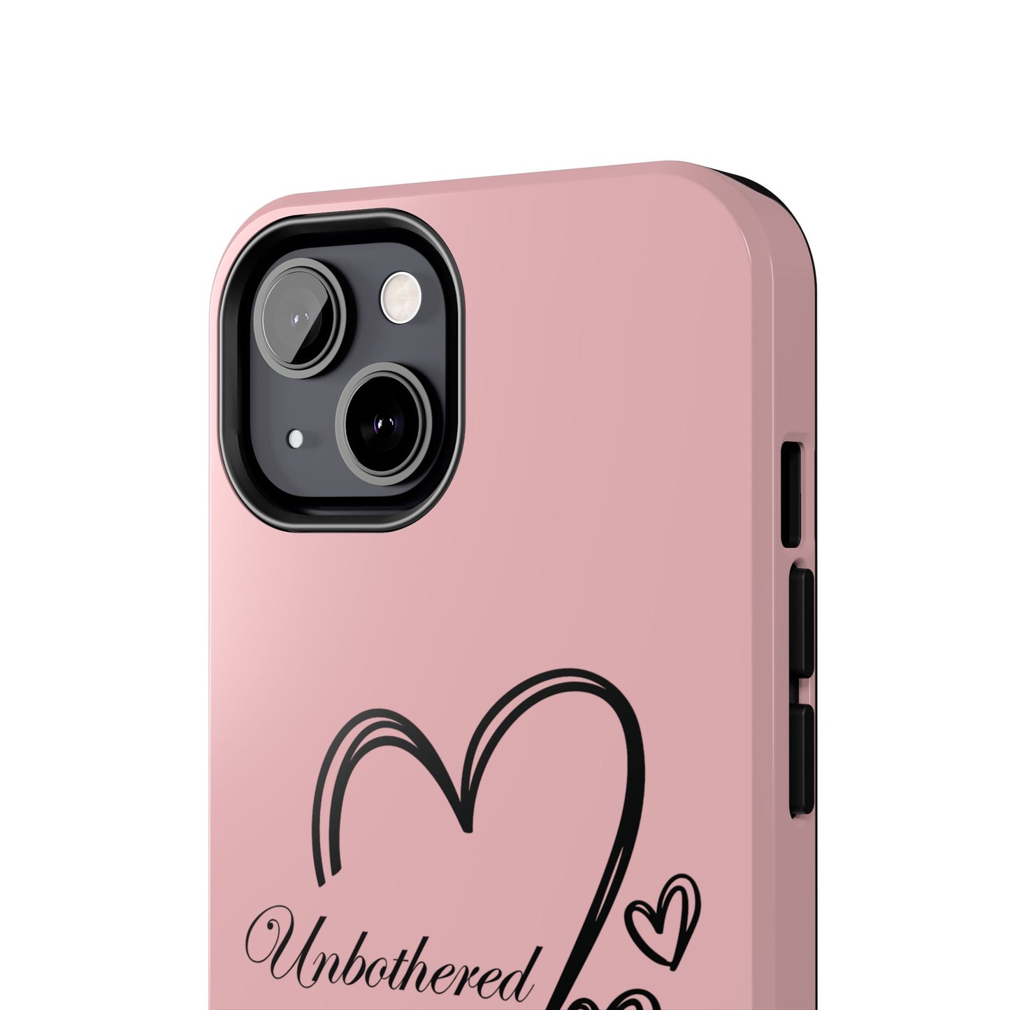 Unbothered Heart Tough Phone Case - Pink Protective iPhone Cover