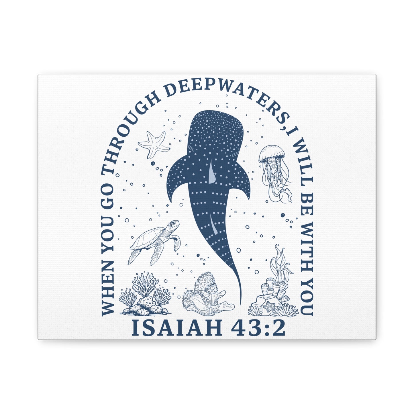 Isaiah 43:2 Whale Canvas Wall Art — "When You Go Through Deepwaters, I Will Be With You"