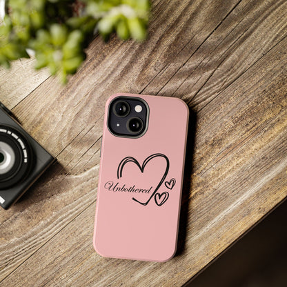 Unbothered Heart Tough Phone Case - Pink Protective iPhone Cover