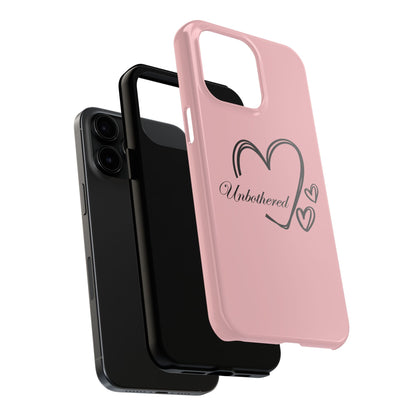 Unbothered Heart Tough Phone Case - Pink Protective iPhone Cover