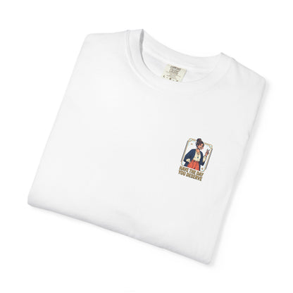 Have The Day You Deserve T-Shirt —  Retro Graphic Tee
