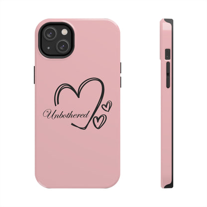 Unbothered Heart Tough Phone Case - Pink Protective iPhone Cover