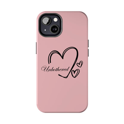 Unbothered Heart Tough Phone Case - Pink Protective iPhone Cover