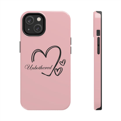Unbothered Heart Tough Phone Case - Pink Protective iPhone Cover