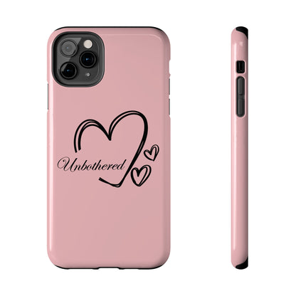 Unbothered Heart Tough Phone Case - Pink Protective iPhone Cover