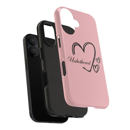 Unbothered Heart Tough Phone Case - Pink Protective iPhone Cover