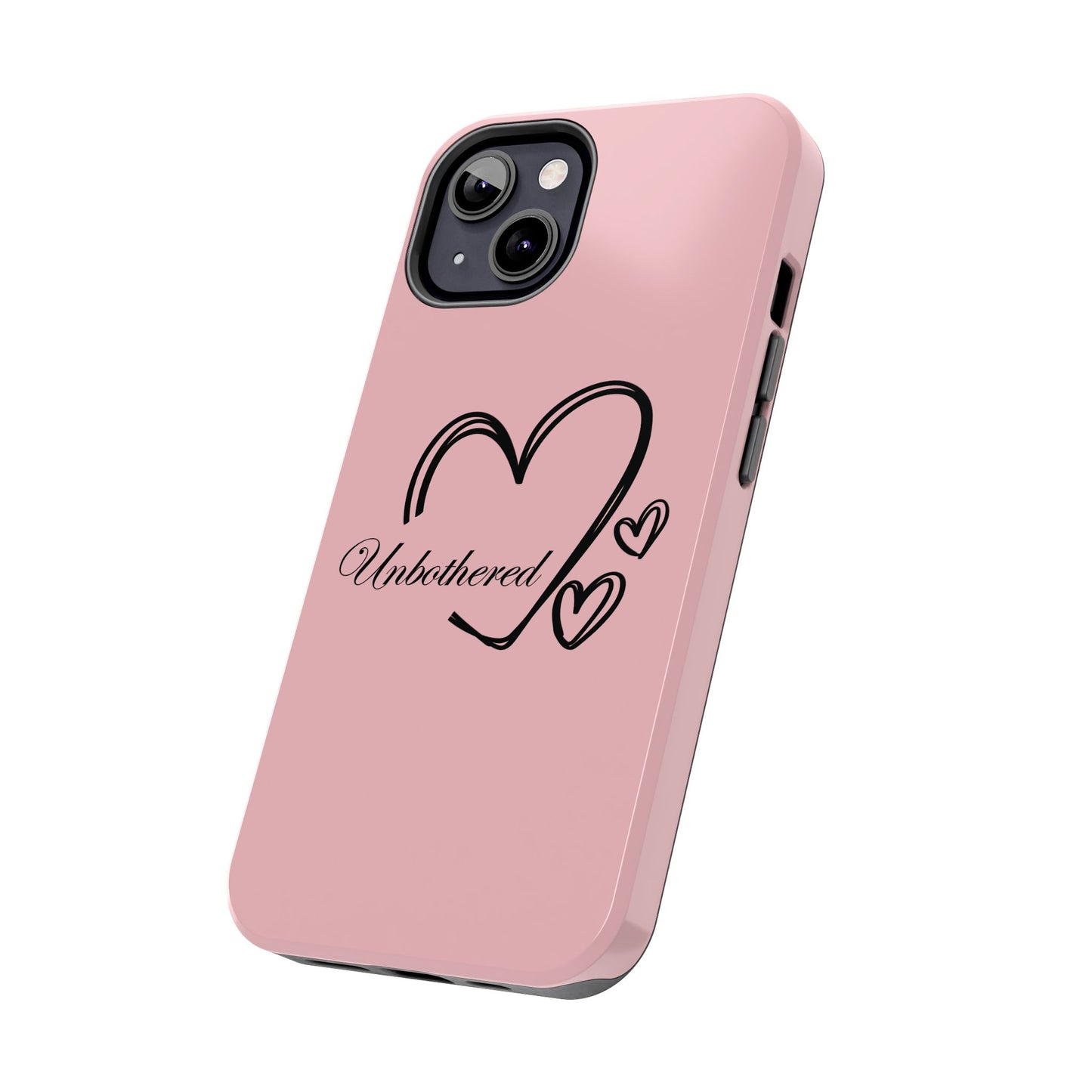 Unbothered Heart Tough Phone Case - Pink Protective iPhone Cover