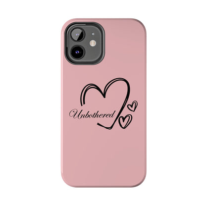 Unbothered Heart Tough Phone Case - Pink Protective iPhone Cover