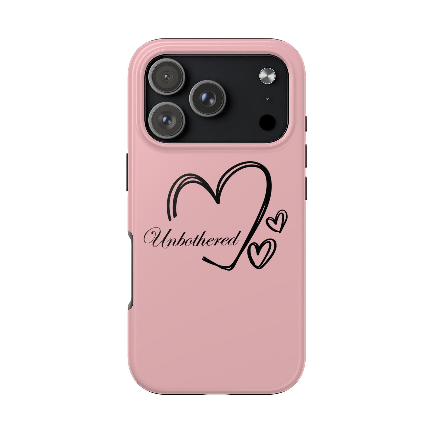 Unbothered Heart Tough Phone Case - Pink Protective iPhone Cover