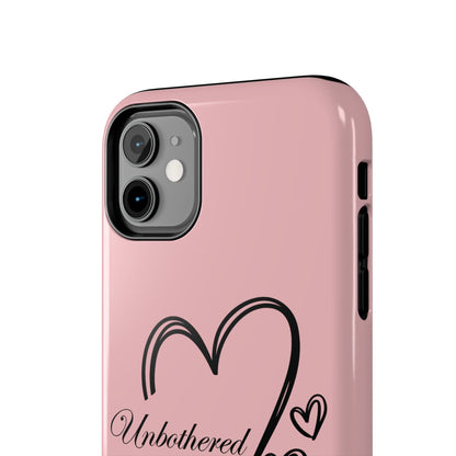 Unbothered Heart Tough Phone Case - Pink Protective iPhone Cover