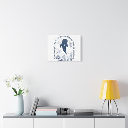 Isaiah 43:2 Whale Canvas Wall Art — "When You Go Through Deepwaters, I Will Be With You"