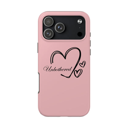 Unbothered Heart Tough Phone Case - Pink Protective iPhone Cover
