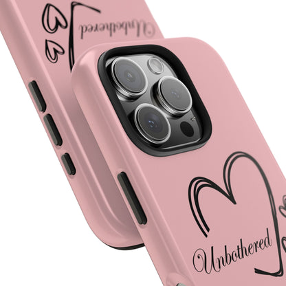Unbothered Heart Tough Phone Case - Pink Protective iPhone Cover