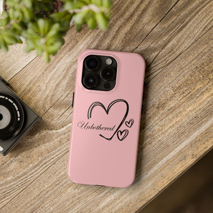 Unbothered Heart Tough Phone Case - Pink Protective iPhone Cover