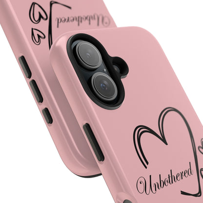 Unbothered Heart Tough Phone Case - Pink Protective iPhone Cover