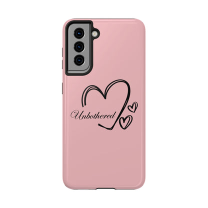 Unbothered Heart Tough Phone Case - Pink Protective iPhone Cover