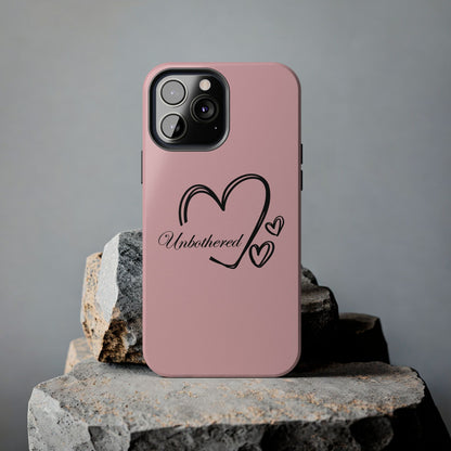 Unbothered Heart Tough Phone Case - Pink Protective iPhone Cover