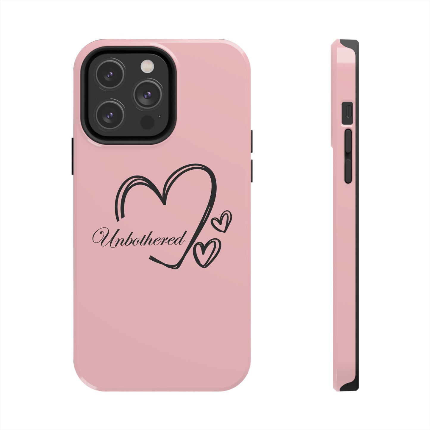 Unbothered Heart Tough Phone Case - Pink Protective iPhone Cover