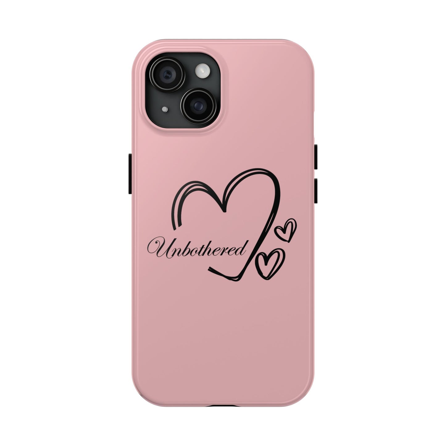 Unbothered Heart Tough Phone Case - Pink Protective iPhone Cover