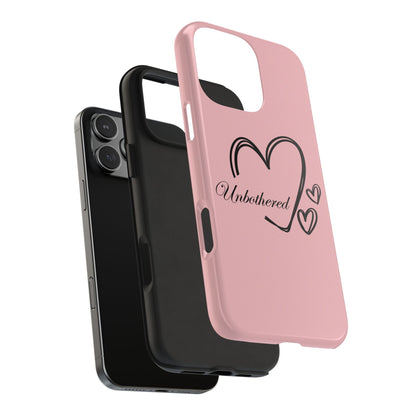 Unbothered Heart Tough Phone Case - Pink Protective iPhone Cover
