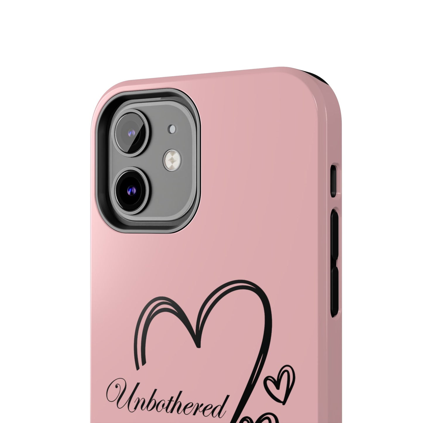 Unbothered Heart Tough Phone Case - Pink Protective iPhone Cover