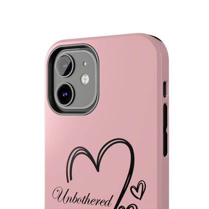 Unbothered Heart Tough Phone Case - Pink Protective iPhone Cover