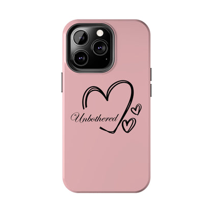 Unbothered Heart Tough Phone Case - Pink Protective iPhone Cover