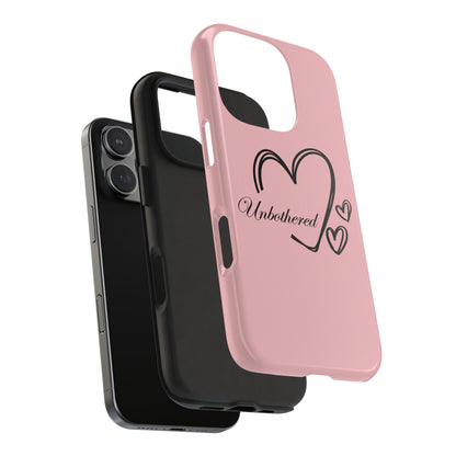 Unbothered Heart Tough Phone Case - Pink Protective iPhone Cover
