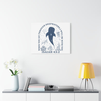 Isaiah 43:2 Whale Canvas Wall Art — "When You Go Through Deepwaters, I Will Be With You"
