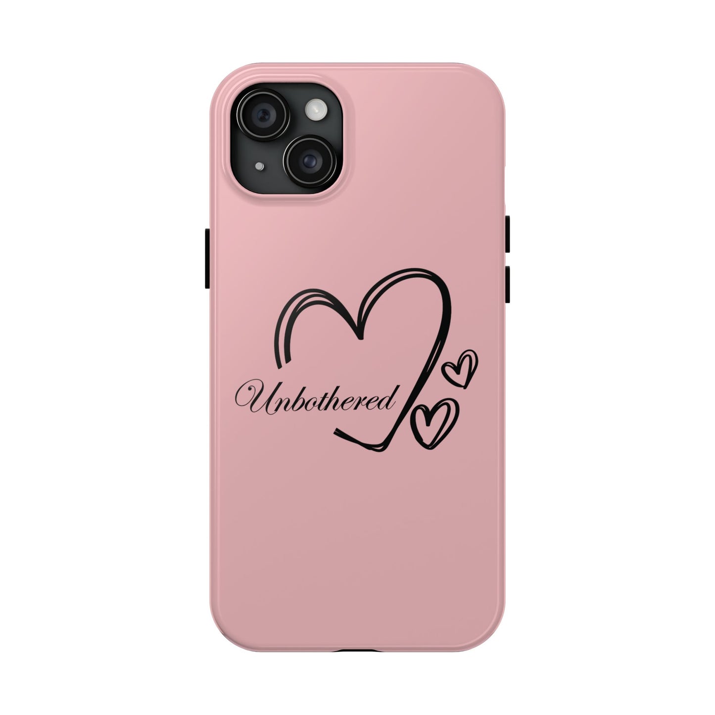 Unbothered Heart Tough Phone Case - Pink Protective iPhone Cover