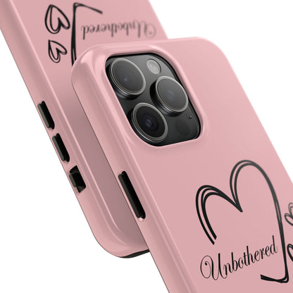Unbothered Heart Tough Phone Case - Pink Protective iPhone Cover