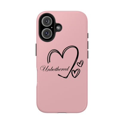 Unbothered Heart Tough Phone Case - Pink Protective iPhone Cover