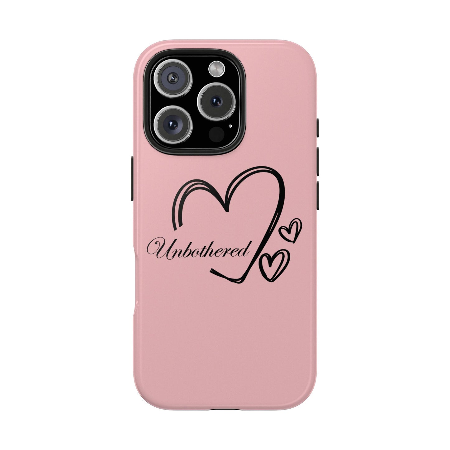 Unbothered Heart Tough Phone Case - Pink Protective iPhone Cover